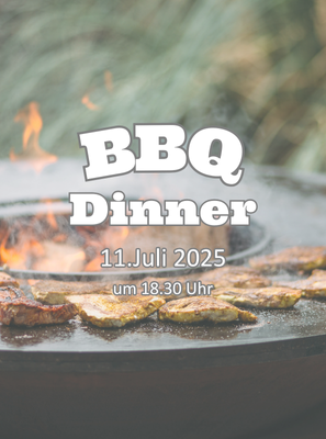 Barbecue Dinner 11.Juli