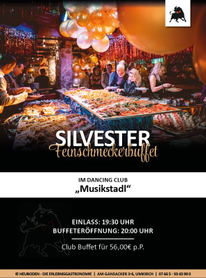 Silvester 2024 - MUSIK STADL - kaltes Feinschmecker Buffet